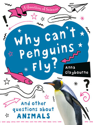cover image of Why Can't Penguins Fly?